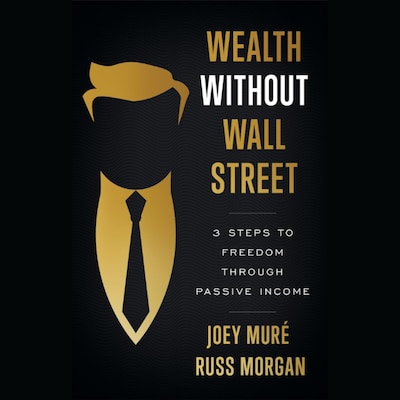 Wealth Without Wall Street – omslag til lydbogen af Russ Morgan, Joey Muré
