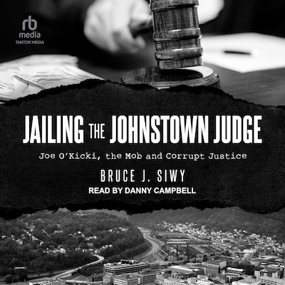 Jailing the Johnstown Judge – omslag til lydbogen af Bruce Siwy