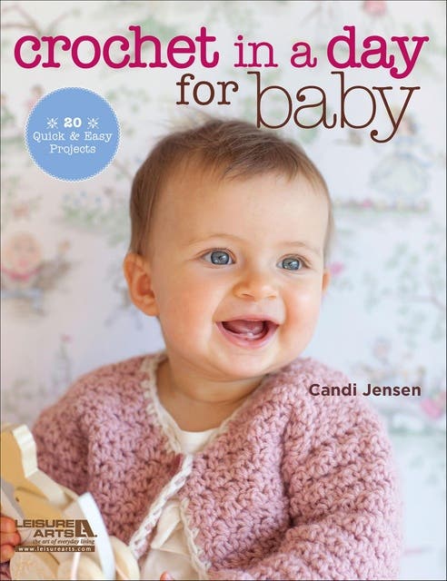 Crochet in a Day for Baby: 20 Quick & Easy Projects – omslag til lydbogen af Candi Jensen