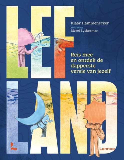 Lefland: Reis mee en ontdek de dapperste versie van jezelf