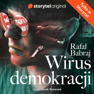 Wirus demokracji – okładka audiobooka, autor Rafał Babraj