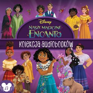 Encanto. Kolekcja audiobooków – okładka audiobooka, autor Margherita Rosson, Susana Illera Martínez