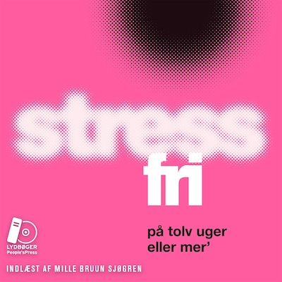 Stressfri på tolv uger eller mer' – omslag til lydbogen af Majken Matzau, Christina Bølling