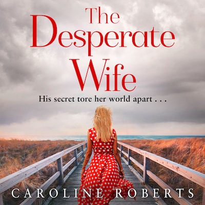 The Desperate Wife
