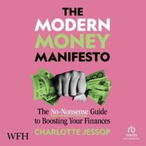 The Modern Money Manifesto – okładka audiobooka, autor Charlotte Jessop