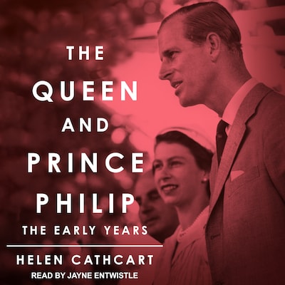 The Queen and Prince Philip – omslag til lydbogen af Helen Cathcart