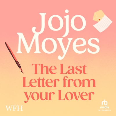 The Last Letter from Your Lover – omslag van het luisterboek van Jojo Moyes
