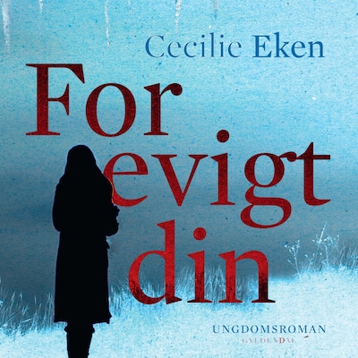 For evigt din – omslag til lydbogen af Cecilie Eken