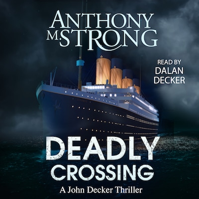 Deadly Crossing – omslag til lydbogen af Anthony M. Strong
