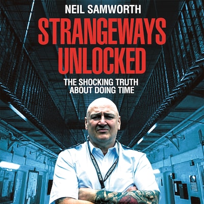 Strangeways Unlocked – omslag til lydbogen af Neil Samworth