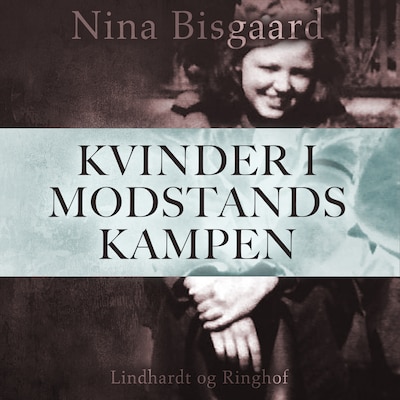 Kvinder i modstandskampen – omslag til lydbogen af Nina Bisgaard