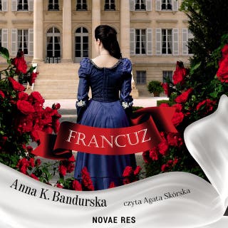 Francuz – okładka audiobooka, autor Anna K. Bandurska
