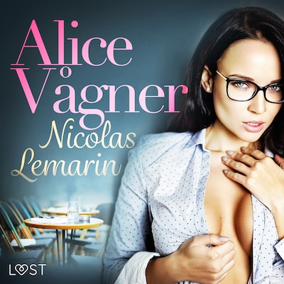 Alice Vågner - erotisk novelle – omslag til lydbogen af Nicolas Lemarin