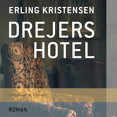 Drejers hotel – omslag til lydbogen af Erling Kristensen