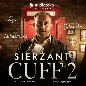 Sierżant Cuff 2 – okładka audiobooka, autor Kinga Krzemińska, Krzysztof Komander