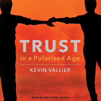 Trust in a Polarized Age – omslag til lydbogen af Kevin Vallier