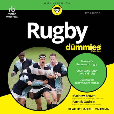 Rugby For Dummies, 4th Edition – omslag til lydbogen af Mathew Brown, Patrick Guthrie
