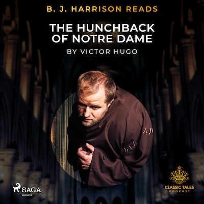 B. J. Harrison Reads The Hunchback of Notre Dame