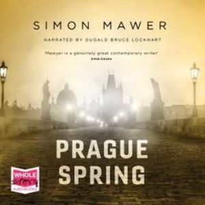 Prague Spring – okładka audiobooka, autor Simon Mawer