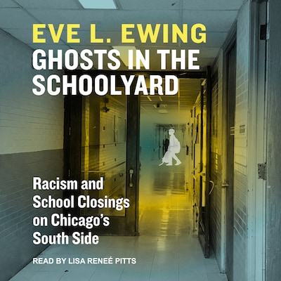 Ghosts in the Schoolyard – omslag til lydbogen af Eve L. Ewing