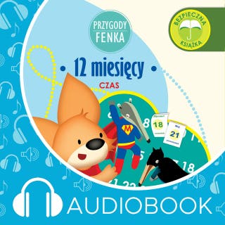 Przygody Fenka. 12 miesięcy – okładka audiobooka, autor Magdalena Gruca