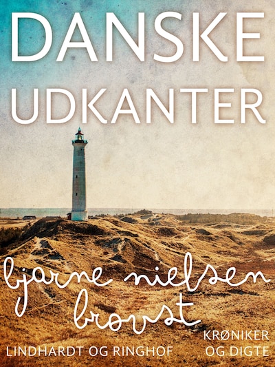 Danske udkanter – omslag til lydbogen af Bjarne Nielsen Brovst