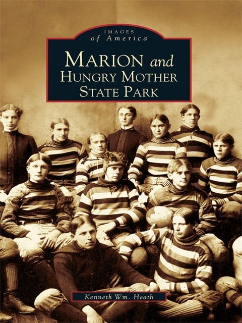 Marion and Hungry Mother State Park – omslag til lydbogen af Kenneth Wm Heath