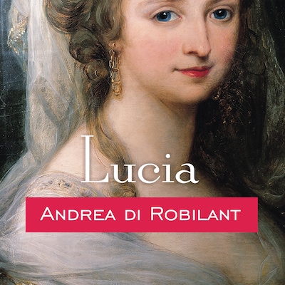 Lucia – omslag til lydbogen af Andrea di Robilant