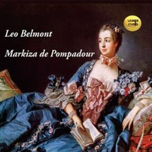 Markiza de Pompadour – okładka audiobooka, autor Leo Belmont