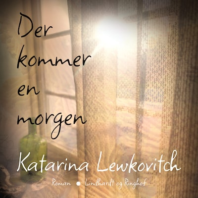 Der kommer en morgen – omslag til lydbogen af Katarina Lewkovitch