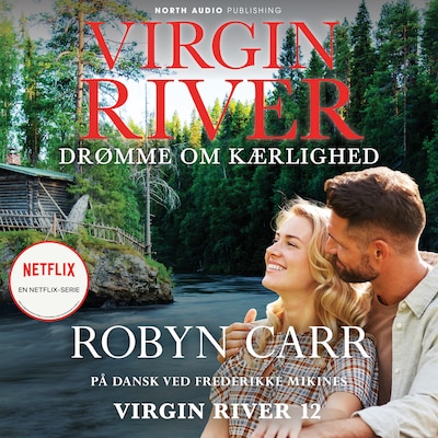 Virgin River - Drømme om kærlighed – omslag til lydbogen af Robyn Carr