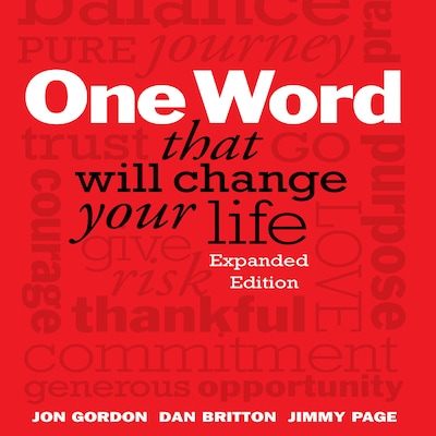 One Word That Will Change Your Life – omslag til lydbogen af Dan Britton, Jon Gordon, Jimmy Page
