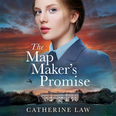 Map Maker's Promise - the BRAND NEW emotional, beautiful, historical novel from Catherine Law for 2024 (Unabridged)
