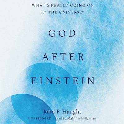God after Einstein – omslag til lydbogen af John F. Haught