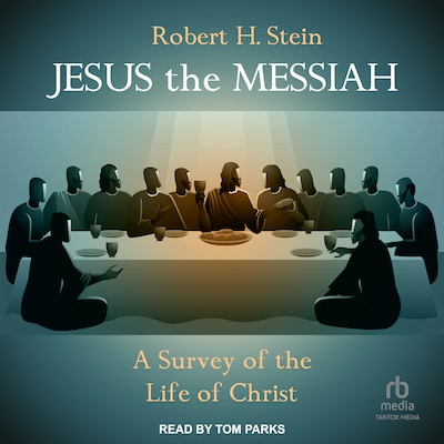 Jesus the Messiah – omslag til lydbogen af Robert H. Stein