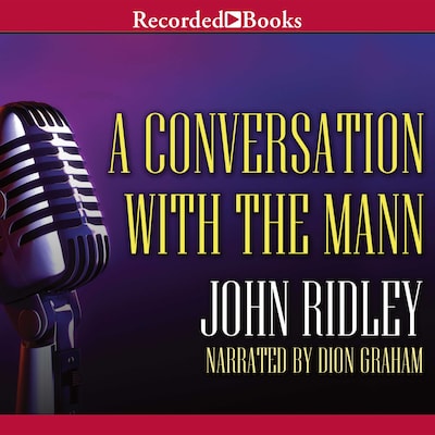 A Conversation with the Mann – omslag til lydbogen af John Ridley