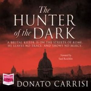 The Hunter of the Dark – okładka audiobooka, autor Donato Carrisi