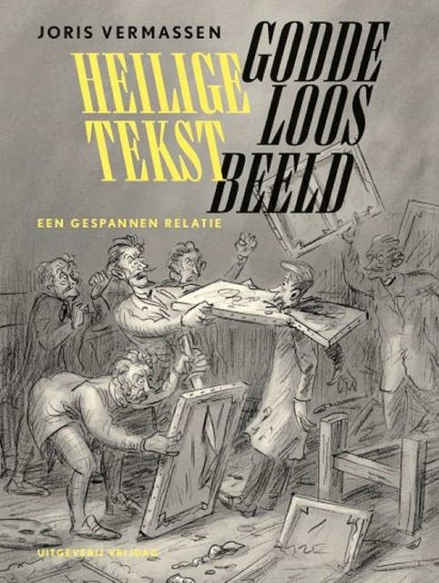 Heilige tekst, goddeloos beeld: Een gespannen relatie – omslag van het luisterboek van Joris Vermassen