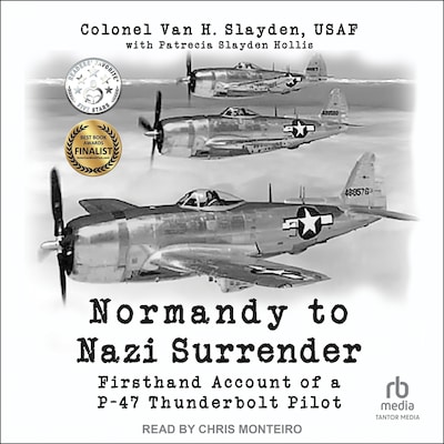 Normandy to Nazi Surrender – omslag til lydbogen af Colonel Van H. Slayden, Patrecia Slayden Hollis