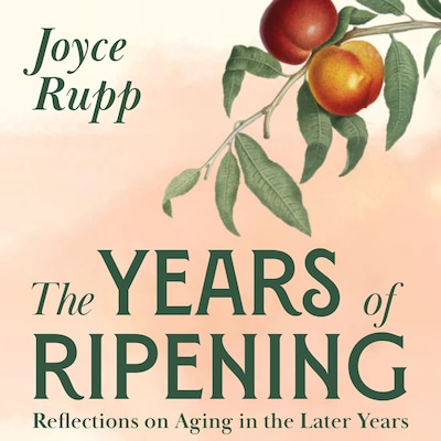 The Years of Ripening – omslag til lydbogen af Joyce Rupp