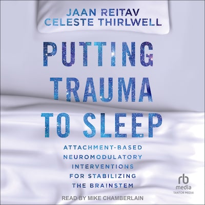 Putting Trauma to Sleep – omslag til lydbogen af Jaan Reitav, Celeste Thirlwell