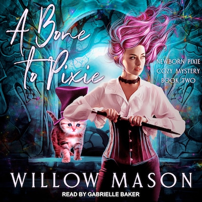 A Bone to Pixie – omslag til lydbogen af Willow Mason