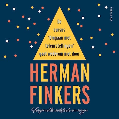 De cursus 'omgaan met teleurstellingen' gaat wederom niet door - Poëzie, zo moeilijk nie – omslag van het luisterboek van Herman Finkers