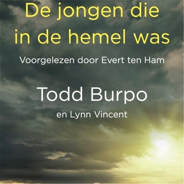 De jongen die in de hemel was – omslag van het luisterboek van Lynn Vincent,Todd Burpo
