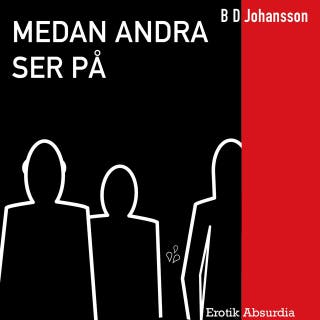 Medan andra ser på
