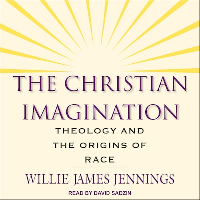 The Christian Imagination – omslag til lydbogen af Willie James Jennings