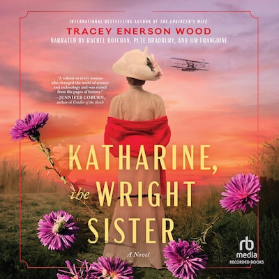 Katharine, The Wright Sister – omslag til lydbogen af Tracey Enerson Wood