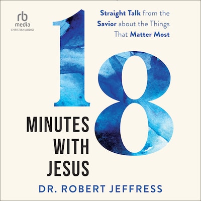 18 Minutes with Jesus – omslag til lydbogen af Dr. Robert Jeffress