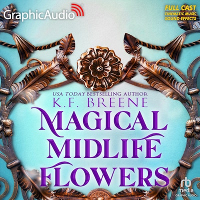 Magical Midlife Flowers [Dramatized Adaptation] – omslag til lydbogen af K.F. Breene