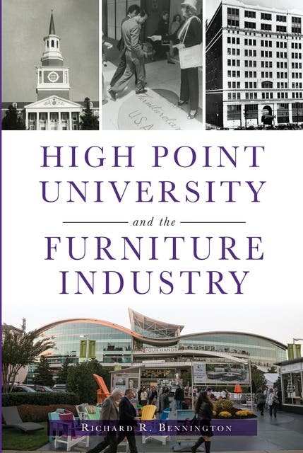 High Point University and the Furniture Industry – omslag til lydbogen af Richard R Bennington